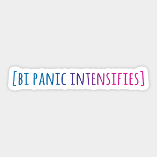 Bi Panic Intensifies Sticker